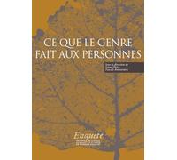 Ce que le genre fait aux personnes