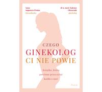 Ce que le gynécologue ne vous dira pas