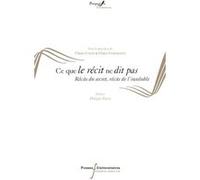 Ce que le recit ne dit pas Claire Colin (Auteur)