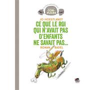 Ce Que Le Roi Qui N'avait Pas D'enfants Ne Savait Pas