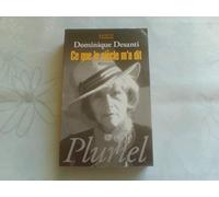 Ce que le siècle m'a dit: Mémoires