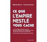 Ce que l'empire Nestlé vous cache