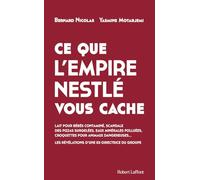 Ce que l'empire Nestlé vous cache