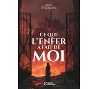 Ce que l'Enfer a fait de moi