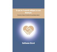 Ce que les 4 accords toltèques ne vous disent pas.: Une lecture critique à la lumière de la psychologie moderne
