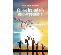 Ce que les enfants nous apprennent