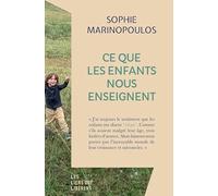 Ce que les enfants nous enseignent: Ce que les enfants nous enseignent