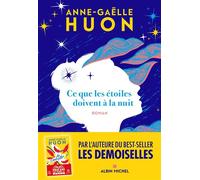 Ce que les étoiles doivent à la nuit – Les Éditions Albin Michel