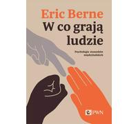 Ce que les gens jouent. La psychologie des relations humaines