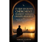 Ce que les jeunes cherchent vraiment dans les groupes religieux: Fraternité, quête de sens et discernement spirituel à l’ère des appartenances religieuses
