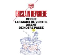 Ce que les maux de ventre disent de notre passé – Payot