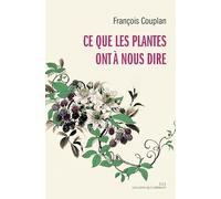 Ce que les plantes ont à nous dire