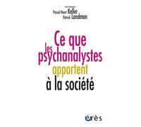 Ce que les psychanalystes apportent à la société