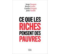 Ce que les riches pensent des pauvres