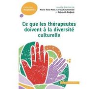 Ce que les therapeutes doivent a la diversite culturelle Koumentak (Auteur), B. Radjack (Auteur), Marie Rose Moro (Auteur)