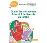 Ce que les therapeutes doivent a la diversite culturelle - Marie Rose Moro - In Press Eds - broché - Etude