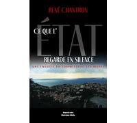 Ce que l'Etat regarde en silence