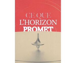 Ce que l'horizon promet - Gérald Bronner - Le Bord De L'eau Eds - broché - Monographie