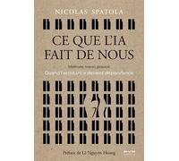 Ce que l'IA fait de nous: Mémoire, travail, pouvoir. Quand l'assistance devient dépendance