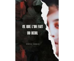 Ce que l'on fait du deuil