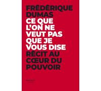 Ce que l'on ne veut pas que je vous dise