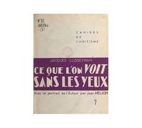 Ce Que L'on Voit Sans Les Yeux