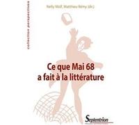 Ce que Mai 68 a fait à la littérature