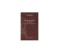 Hubert Nyssen – Ce que me disent les choses – Journal de l'année 2008 – Roman – Broché – Actes Sud