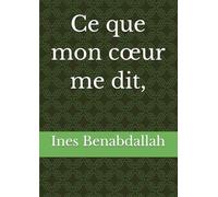 Ce que mon cœur me dit,