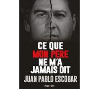 Ce que mon père ne m'a jamais dit