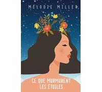 Ce que murmurent les étoiles