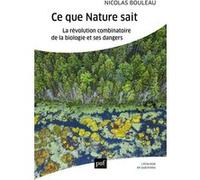 Ce que Nature sait Nicolas Bouleau (Auteur)