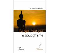 Christophe Richard – Ce que n'est pas le bouddhisme