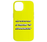 Ce Que Nous Avons Ici, C'est l'échec de la Communication | Devis Coque pour iPhone 14