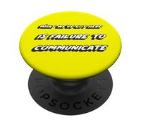 Ce Que Nous Avons Ici, C'est l'échec de la Communication | Devis PopSockets PopGrip Adhésif