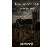 Ce que nous avons réveillé n'était pas mort !