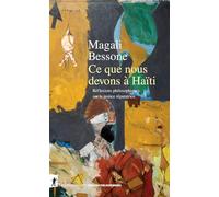 Ce que nous devons à Haïti: Réflexions philosophiques sur la justice réparatrice