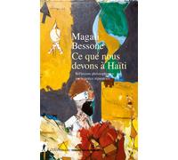 Ce que nous devons à Haïti - Réflexions philosophiques sur la justice réparatrice - Magali Bessone - La découverte - broché - Essai