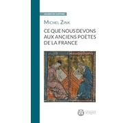 Ce que nous devons aux anciens poètes de la France