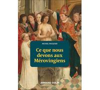 Ce que nous devons aux Mérovingiens