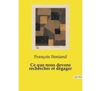Ce Que Nous Devons Rechercher Et Dégager
