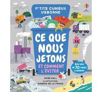 Ce que nous jetons et comment l'éviter - P'tits curieux Usborne
