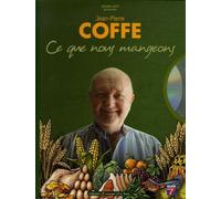 Ce Que Nous Mangeons - Histoire Naturelle Des Aliments (1 Dvd)