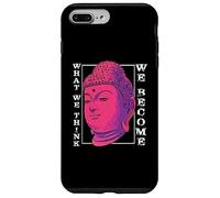 Ce Que Nous pensons Que Nous devenons | Bouddha méditation | Bouddhisme Coque pour iPhone 7 Plus/8 Plus