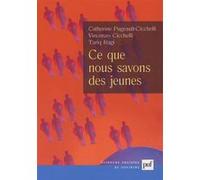Ce que nous savons des jeunes Vincenzo Cicchelli (Collection dirigée par), Catherine Cicchelli-Pugeault (Collection dirigée par), Tariq Ragi (Collection dirigée par)