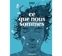 Ce que nous sommes