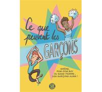Ce que peuvent les garçons - Aurélie Fontaine - Goater - broché - Document jeunesse