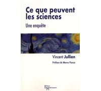 Ce que peuvent les sciences: Une enquête