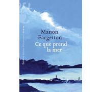 Ce que prend la mer