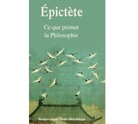 Ce que promet la Philosophie: Entretiens, livre I